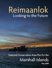 Reimaanlok National Conservation Area Plan for the Marshall Islands