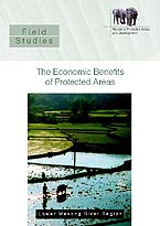 The Economic Benefits of Protected Areas: Field Studies in Cambodia, Lao PDR, Thailand and Vietnam
