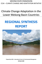 Mekong River Commission - Climate Change Adaptation in the Lower Mekong Basin Countries, Regional Synthesis Report